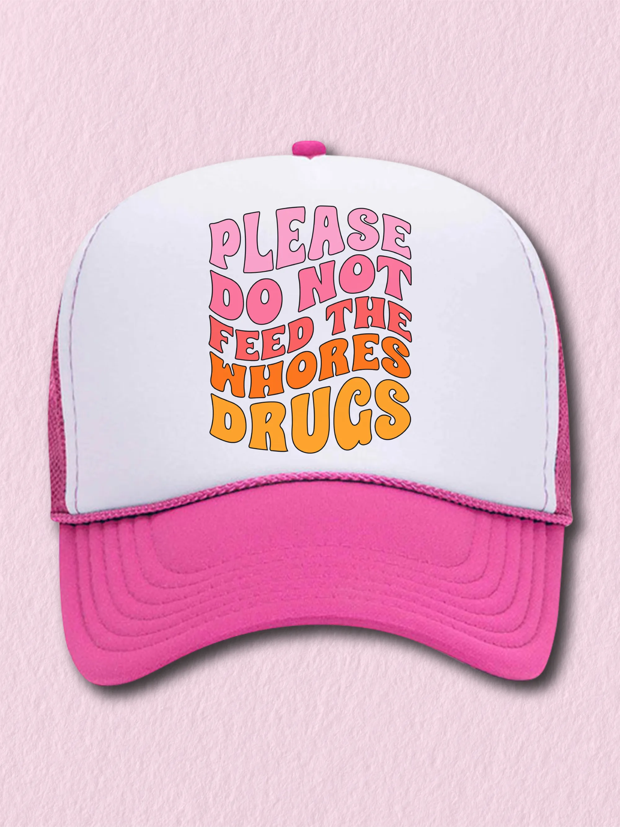 Please Do Not Feed The Who--s Dr--s (Hat)